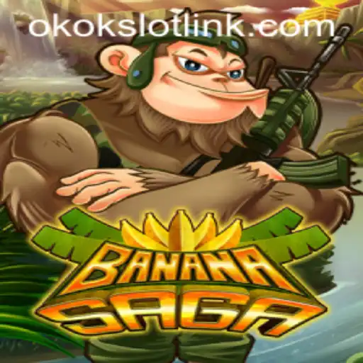 BananaSaga: Your Guide to Mastering the Game with OkokSlot