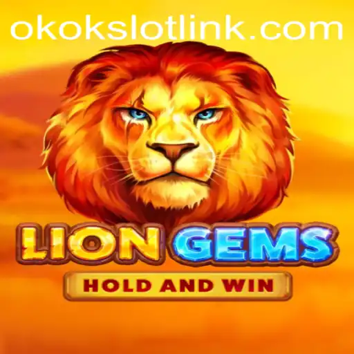 Unleashing the Adventure: Discover LionGems with Okokslot