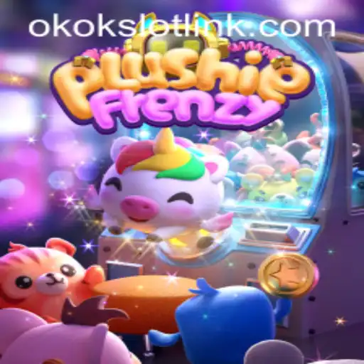 Unveiling PlushieFrenzy: The Mesmerizing World of Okokslot