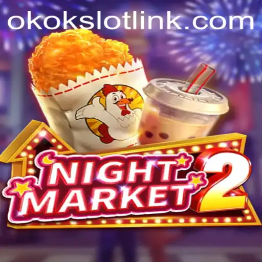 Exploring NightMarket2: A Dive into the Enchanting World of okokslot
