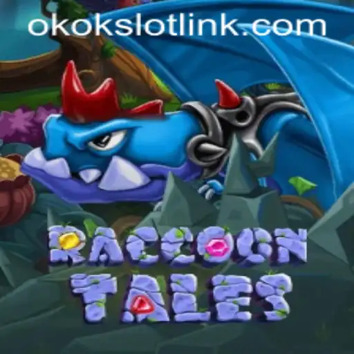 Exploring RaccoonTales: A Journey into the Enchanting World of Okokslot Gaming