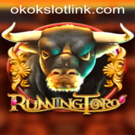 Exploring the Thrilling World of RunningToro with Okokslot